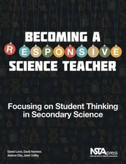 Front cover of Becoming A Responsive Science Teacher Focusing On Student Thinking In Secondary Science by Daniel M. Levin