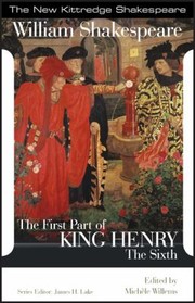 Front cover of The First Part Of King Henry The Sixth by Michele Willems