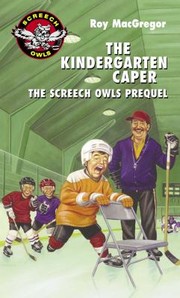 Cover of The Kindergarten Caper by Roy MacGregor