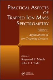 Cover of Practical Aspects Of Trapped Ion Mass Spectrometry by Raymond E. March