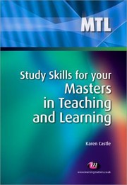 Front cover of Study Skills For Your Masters In Teaching And Learning by Karen Castle