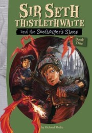 Front cover of Sir Seth Thistlethwaite And The Soothsayers Shoes by Richard Thake