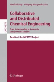 Cover of Collaborative And Distributed Chemical Engineering From Understanding To Susbstantial Design Process Support Results Of The Improve Project by Manfred Nagl
