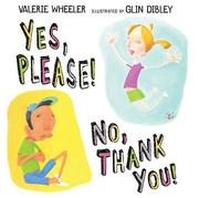 Front cover of Yes, Please!  No, Thank You! by Valerie Wheeler