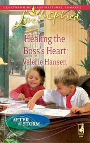 Front cover of Healing The Boss's Heart by Valerie Hansen