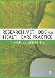 Cover of Research Methods For Health Care Practice by Frances Griffiths