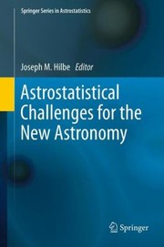 Cover of Astrostatistical Challenges For The New Astronomy by Joseph M. Hilbe