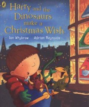 Front cover of Harry And The Dinosaurs Make A Christmas Wish by Ian Whybrow