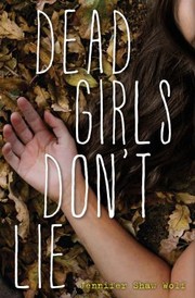 Front cover of Dead Girls Dont Lie by Jennifer Shaw Wolf