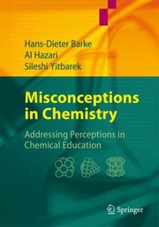 Front cover of Misconceptions In Chemistry Addressing Perceptions In Chemical Education by Sileshi Yitbarek
