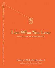 Front cover of Live what you love by Robert Blanchard