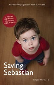 Cover of Saving Sebastian by Hazel McHaffie