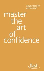 Cover of Master The Art Of Confidence by Paul Jenner