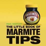 Front cover of The Little Book Of Marmite Tips by Paul Hartley