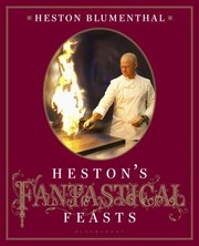 Front cover of Hestons Fantastical Feasts by Heston Blumenthal