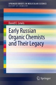 Front cover of Early Russian Organic Chemists And Their Legacy by David E. Lewis