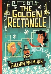 Front cover of The Golden Rectangle (The Secret Spiral #2) by Gillian Neimark
