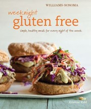 Front cover of Weeknight Gluten Free by Kristine Kidd