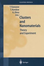 Front cover of Clusters And Nanomaterials Theory And Experiment by Y. Kawazoe