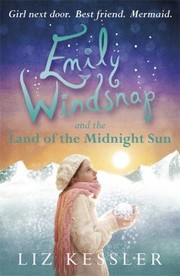 Front cover of Emily Windsnap and the Land of the Midnight Sun (Emily Windsnap #5) by Liz Kessler