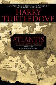 Front cover of Atlantis And Other Places by Harry Turtledove