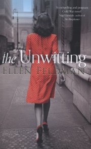 Cover of The Unwitting by Ellen Feldman