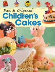Cover of Fun Original Childrens Cakes by Maisie Parrish