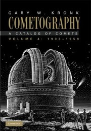Front cover of Cometography A Catalog Of Comets by Gary W. Kronk