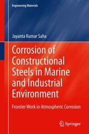 Cover of Corrosion Of Constructional Steels In Marine And Industrial Environment Frontier Work In Atmospheric Corrosion by Jayanta Kumar Saha
