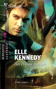 Front cover of Her Private Avenger by Elle Kennedy