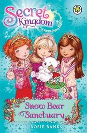 Front cover of Snow Bear Sanctuary by Rosie Banks