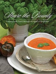 Front cover of Share The Bounty Finding Gods Grace Through The Spirit Of Hospitality by Benita Long