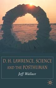 Front cover of D. H. Lawrence, science and the posthuman by Wallace, Jeff
