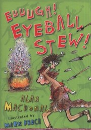 Cover of Euuugh Eyeball Stew by Alan MacDonald