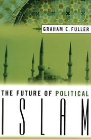 Front cover of The Future of Political Islam by Fuller, Graham E.