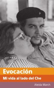 Front cover of Evocacin Mi Vida Al Lado Del Che by Aleida March