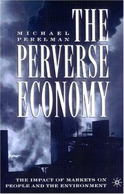 Front cover of The Perverse Economy by Michael Perelman