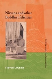 Front cover of Nirvana And Other Buddhist Felicities Utopias Of The Pali Imaginaire by N. R. M. De Lange