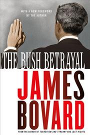 Cover of The Bush betrayal by James Bovard