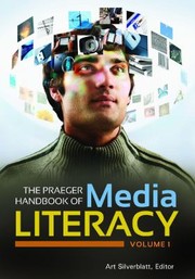 Front cover of The Praeger Handbook Of Media Literacy by Art Silverblatt