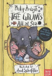 Front cover of The Grunts All At Sea by Philip Ardagh