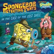 Front cover of Spongebob Detectivepants In The Case Of The Lost Shell by Stephen Reed