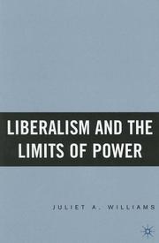 Front cover of Liberalism and the limits of power by Juliet Williams