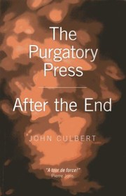 Front cover of The Purgatory Press After The End by John Culbert