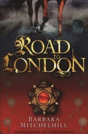 Front cover of Road To London by Barbara Mitchelhill