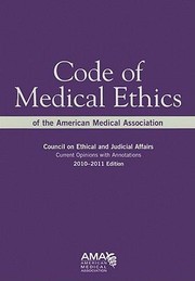 Cover of Code Of Medical Ethics Of The American Medical Association Current Opinions With Annotations 20102011 by American Medical Association