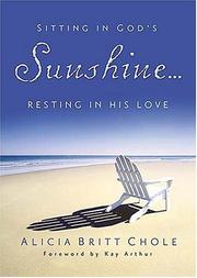 Front cover of Sitting in God's Sunshine...Resting in His Love by Alicia  Britt Chole