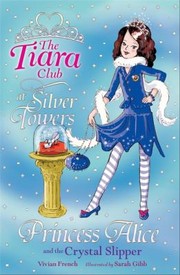 Front cover of Princess Alice And The Crystal Slipper by Vivian French