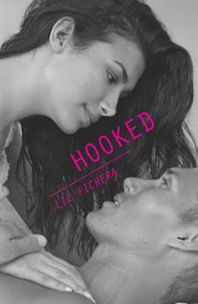 Cover of Hooked by Liz Fichera