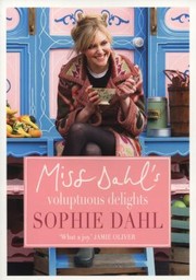Cover of Miss Dahls Voluptuous Delights by Sophie Dahl